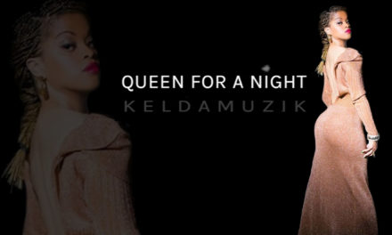 Keldamuzik – Queen For A Night