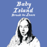 Baby Island – Break Lease